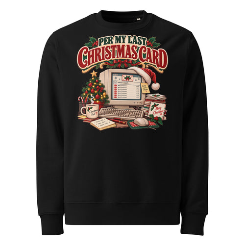 Per My Last Christmas Card Heavyweight Sweatshirt - Ricki Robin