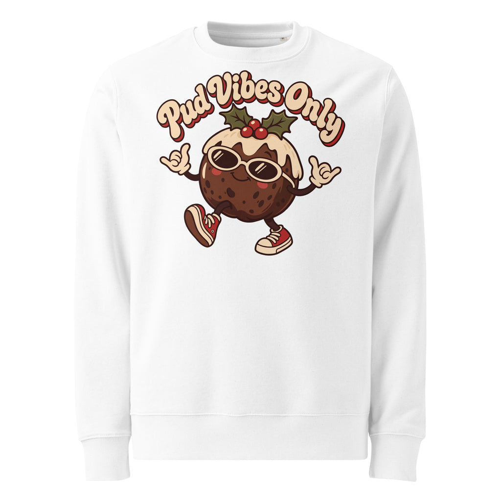 Pud Vibes Only Christmas Heavyweight Sweatshirt - Ricki Robin