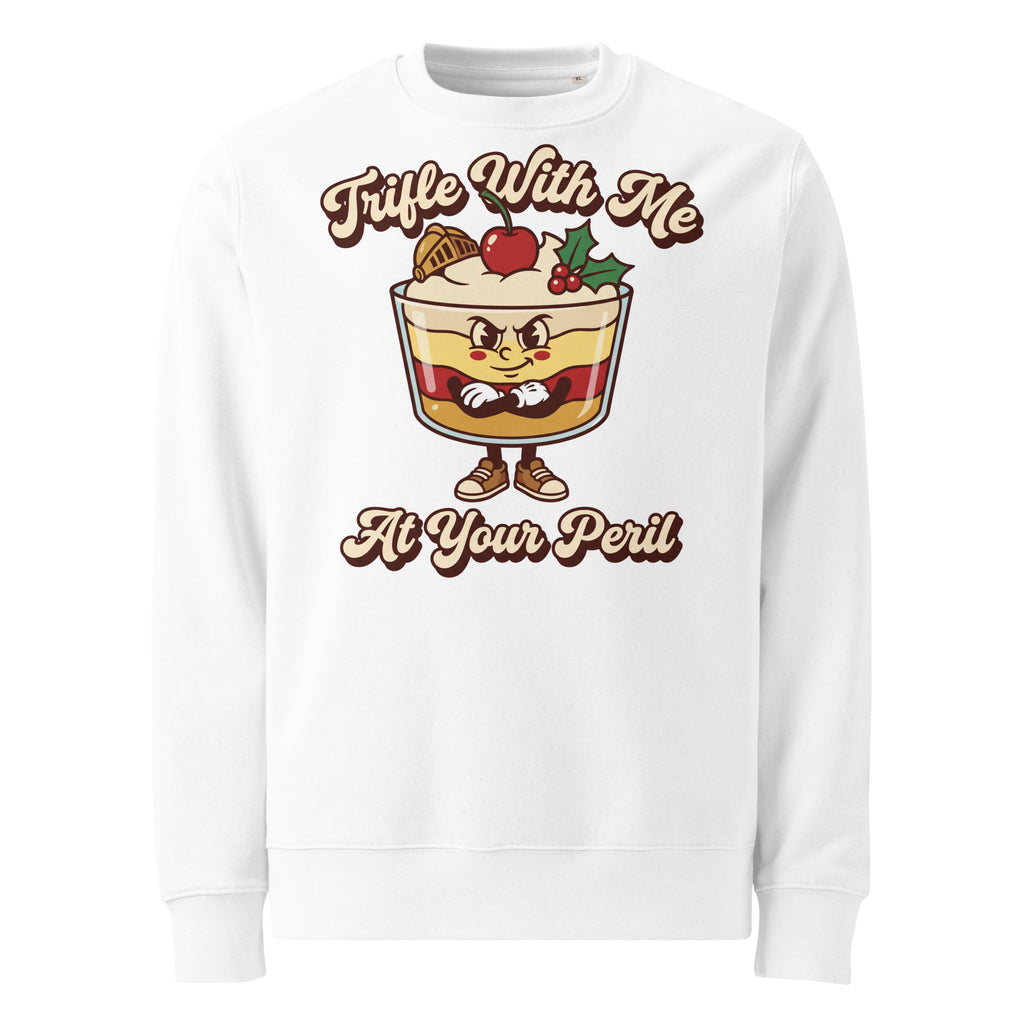 Trifle With Me At Your Peril Christmas Heavyweight Sweatshirt - Ricki Robin