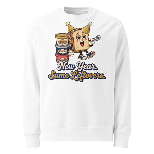 New Year. Same Leftovers. Heavyweight Sweatshirt - Ricki Robin