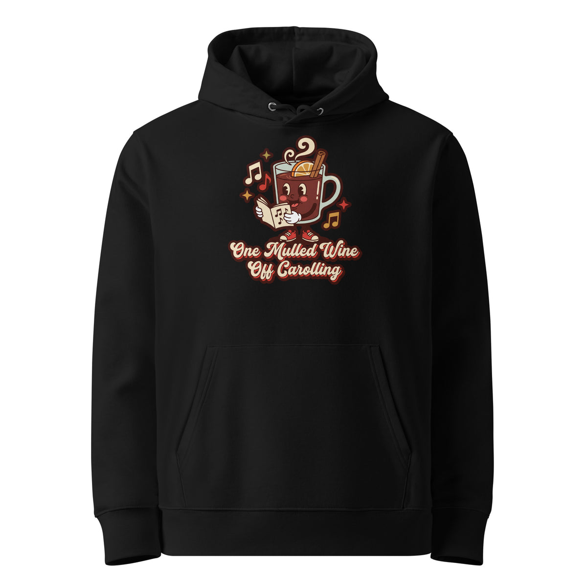 One Mulled Wine Off Carolling Christmas Hoodie - Ricki Robin
