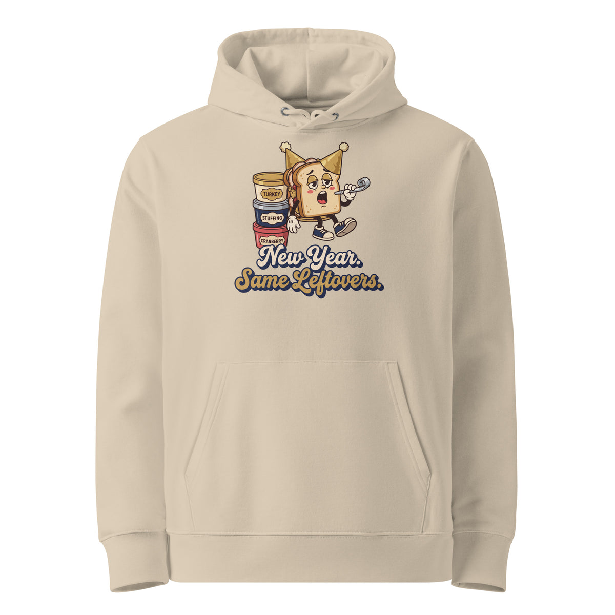 New Year. Same Leftovers. Hoodie - Ricki Robin