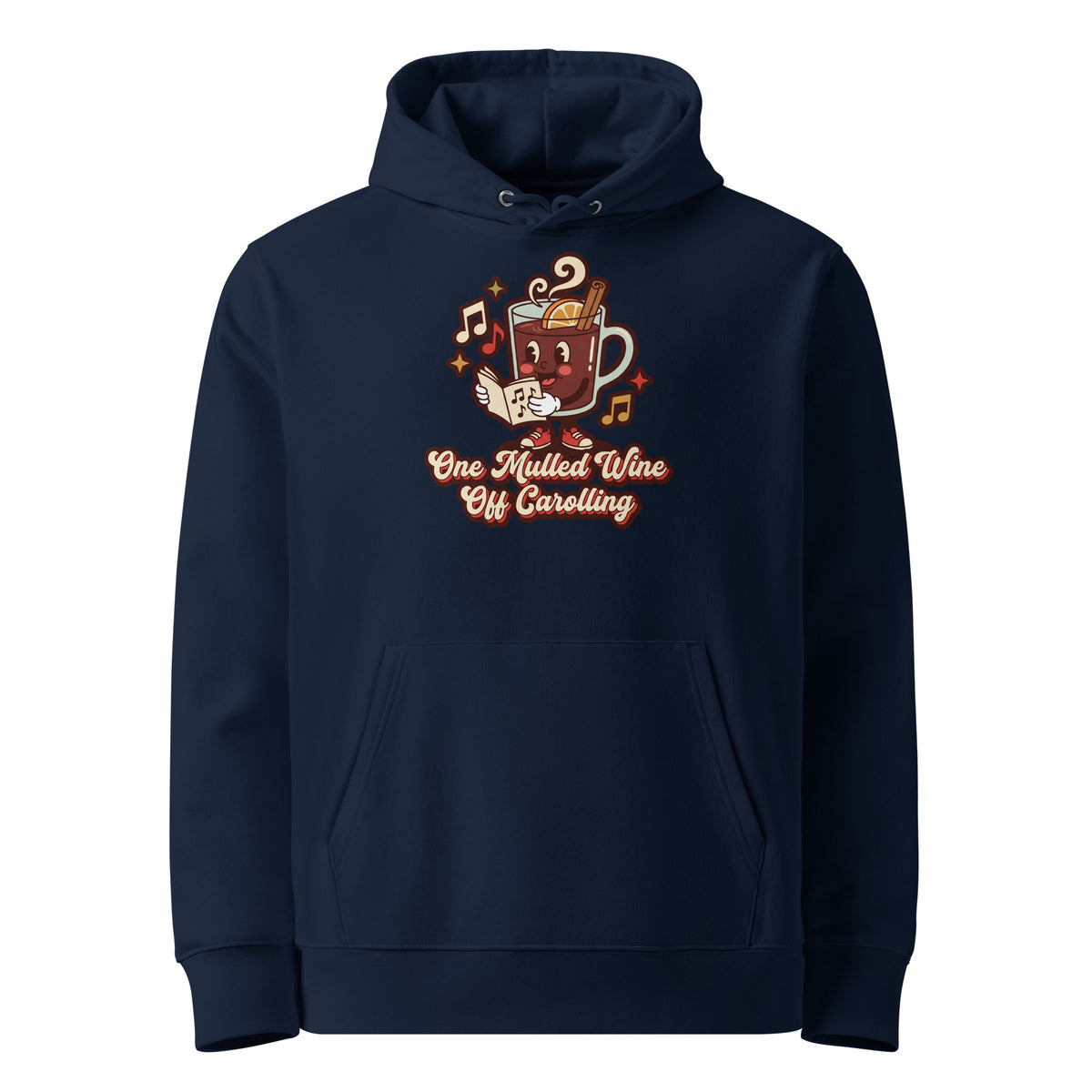 One Mulled Wine Off Carolling Christmas Hoodie - Ricki Robin