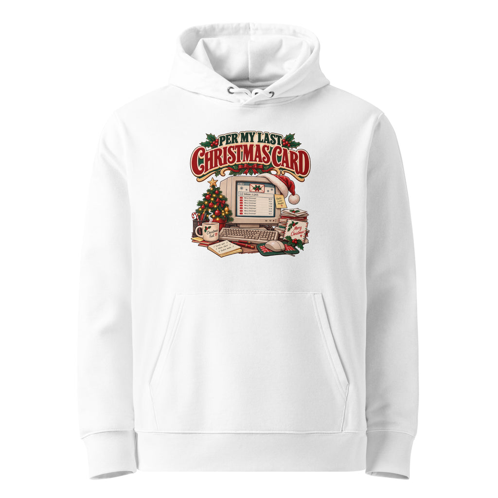 Per My Last Christmas Card Hoodie - Ricki Robin