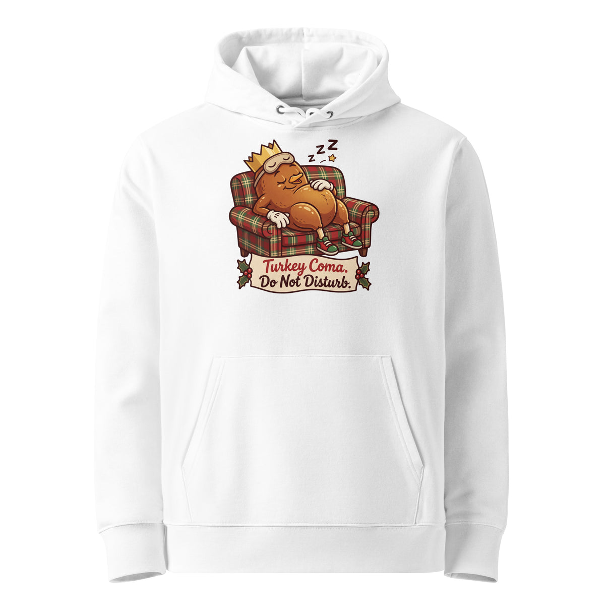 Turkey Coma. Do Not Disturb. Christmas Hoodie - Ricki Robin