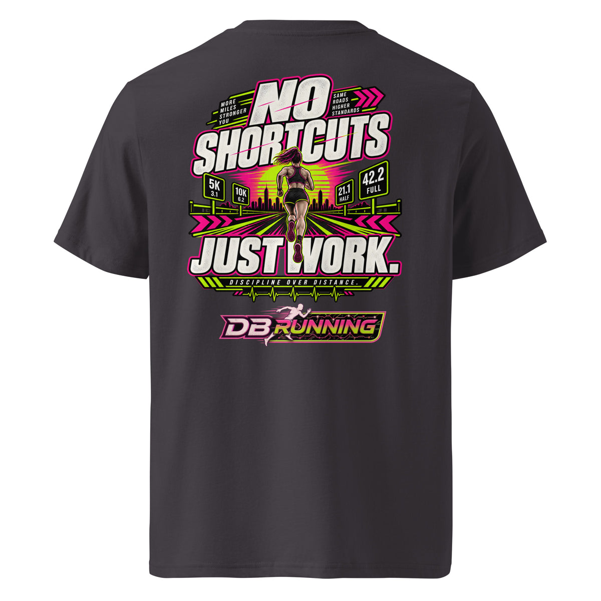 No Shortcuts Female - T-Shirt - DB Running