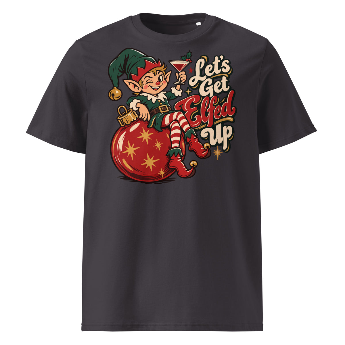 Let's Get Elfed Up Christmas T-Shirt - Ricki Robin