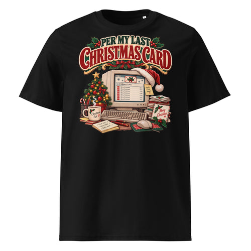 Per My Last Christmas Card T-Shirt - Ricki Robin