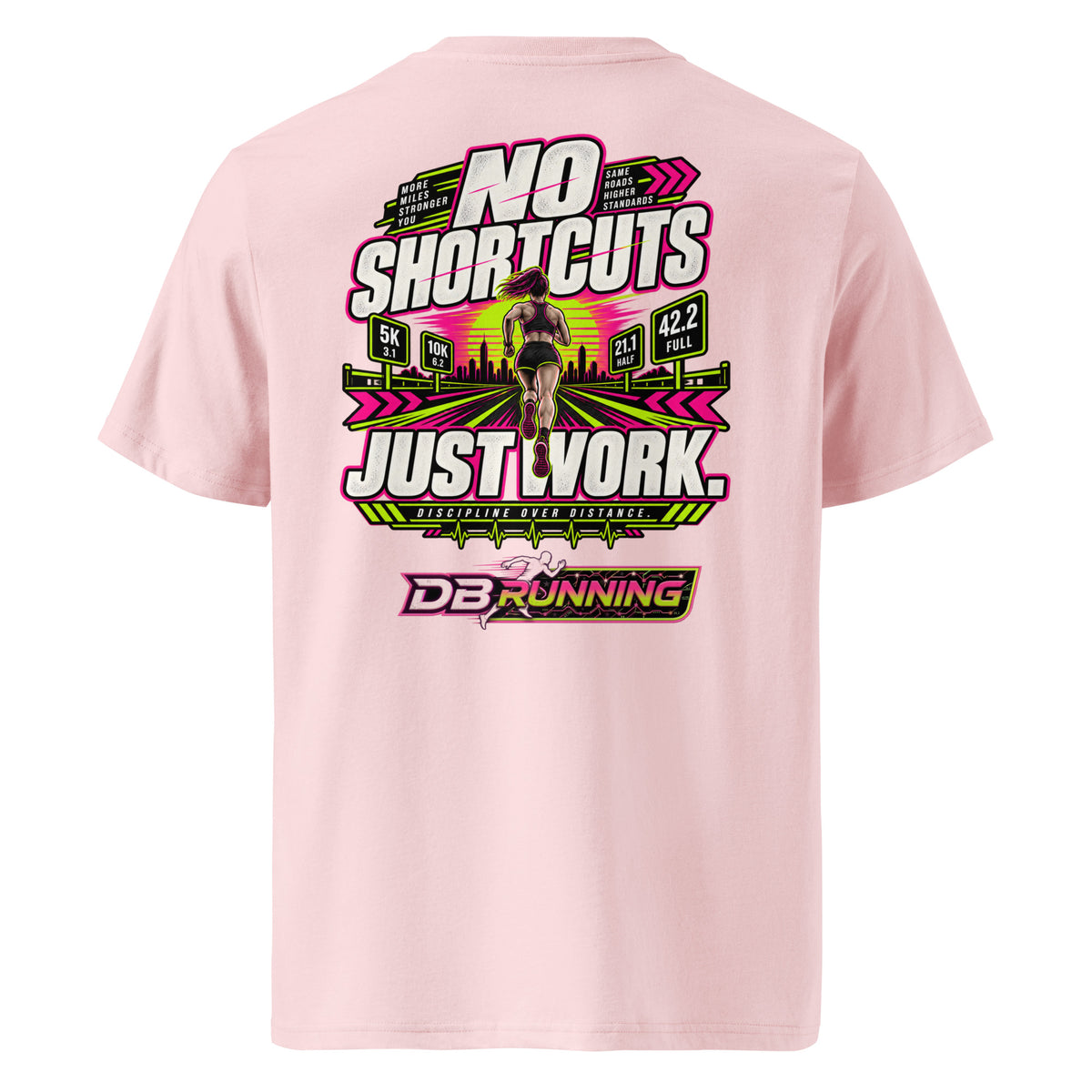 No Shortcuts Female - T-Shirt - DB Running