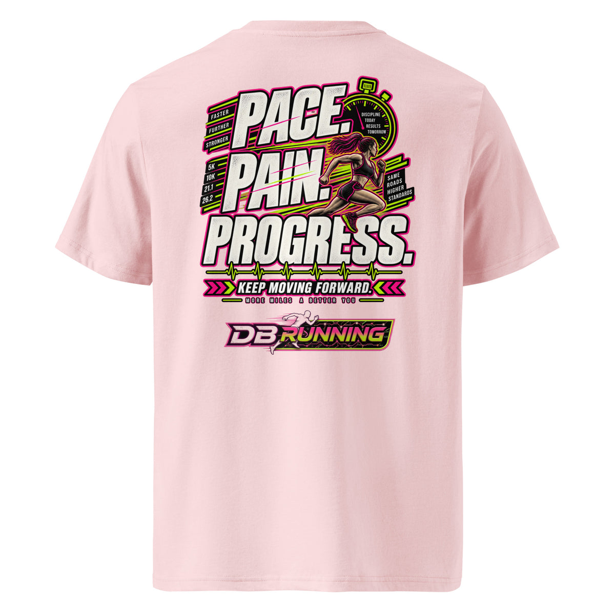 Pace. Pain. Progress Female - T-Shirt - DB Running