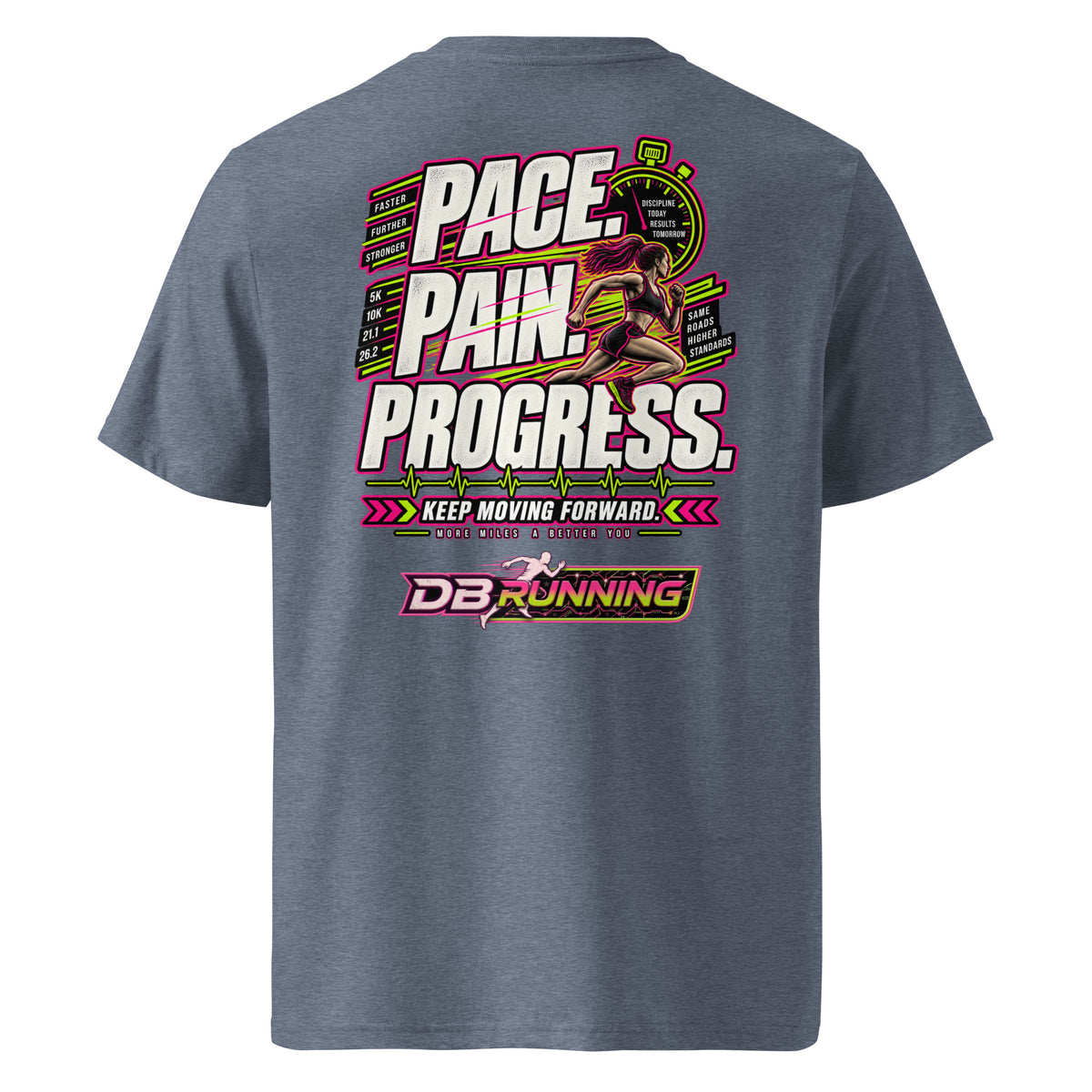 Pace. Pain. Progress Female - T-Shirt - DB Running