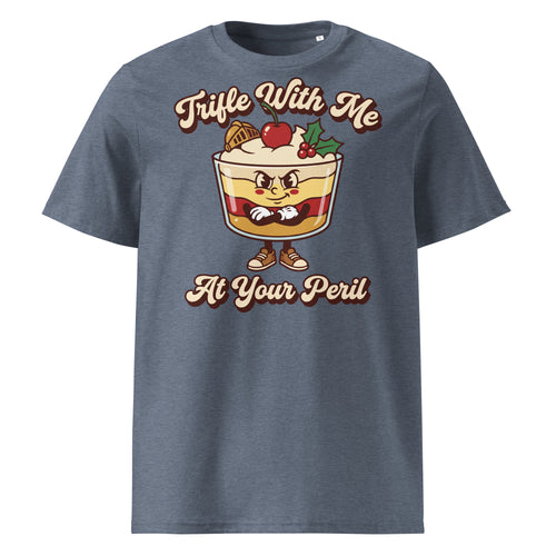 Trifle With Me At Your Peril Christmas T-Shirt - Ricki Robin