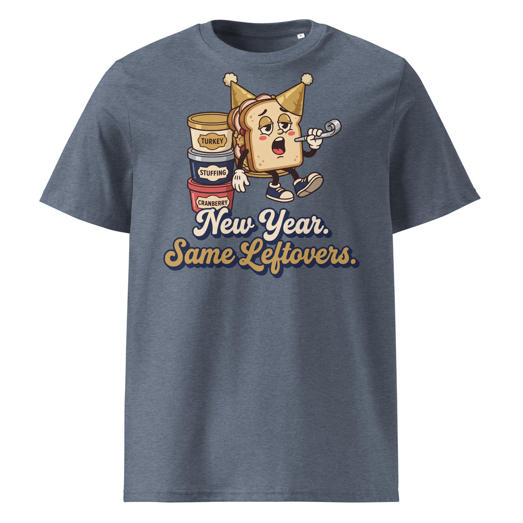 New Year. Same Leftovers. T-Shirt - Ricki Robin