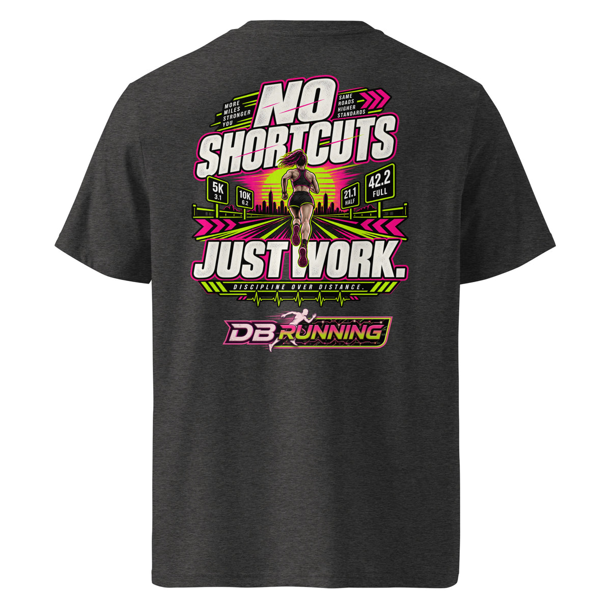 No Shortcuts Female - T-Shirt - DB Running