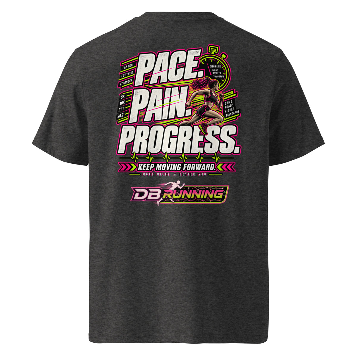 Pace. Pain. Progress Female - T-Shirt - DB Running