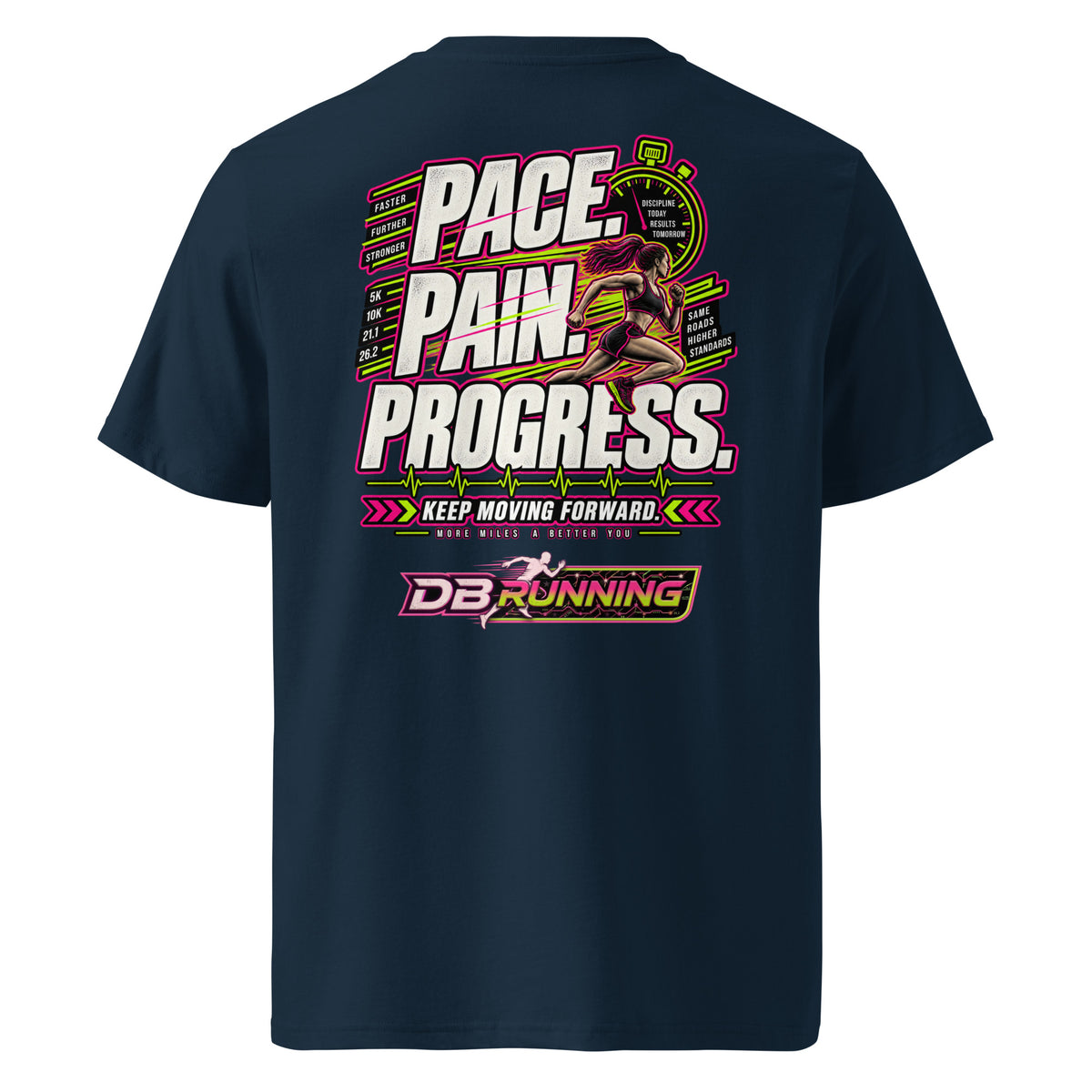 Pace. Pain. Progress Female - T-Shirt - DB Running