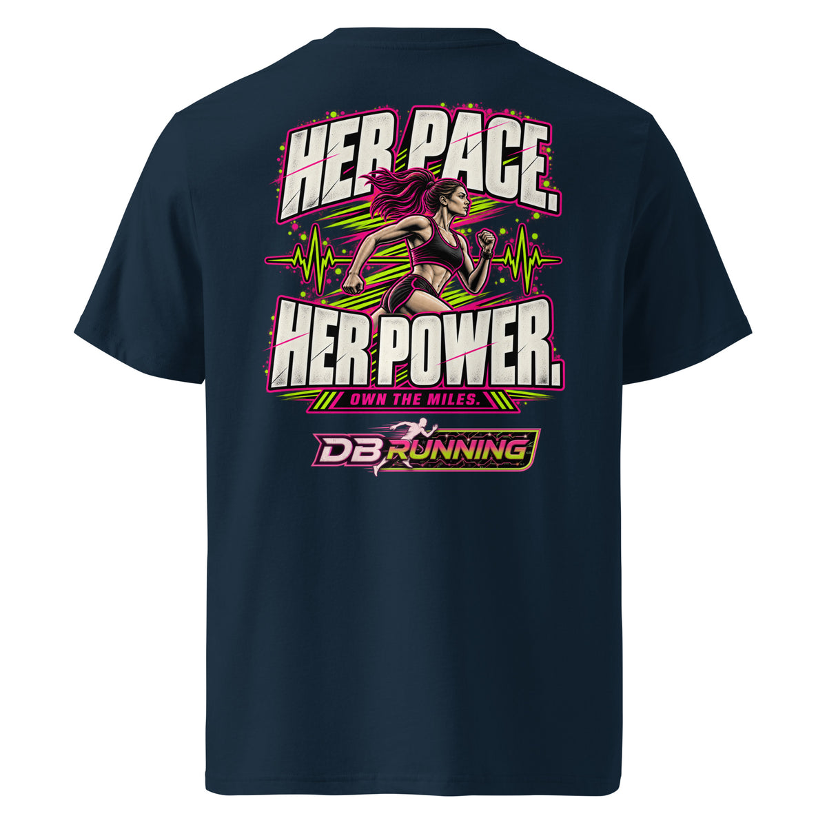 Her Pace. Her Power. - T-Shirt - DB Running