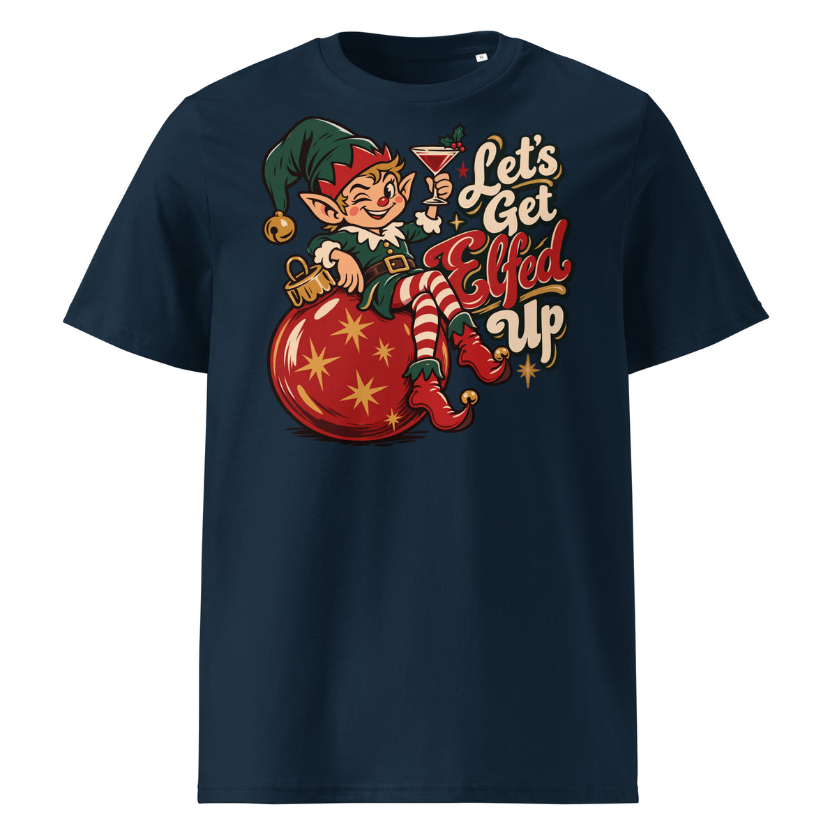 Let's Get Elfed Up Christmas T-Shirt - Ricki Robin