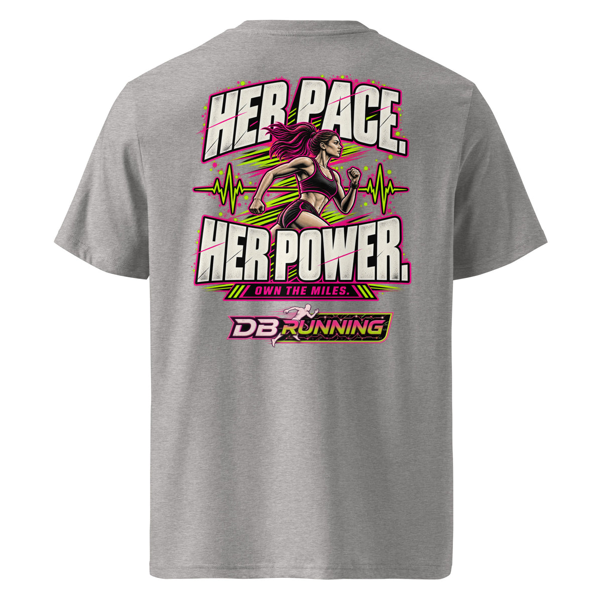 Her Pace. Her Power. - T-Shirt - DB Running