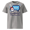 Santa Is Typing... Christmas T-Shirt - Ricki Robin