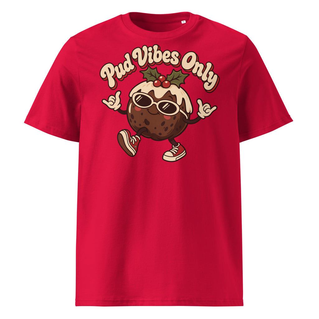 Pud Vibes Only Christmas T-Shirt - Ricki Robin