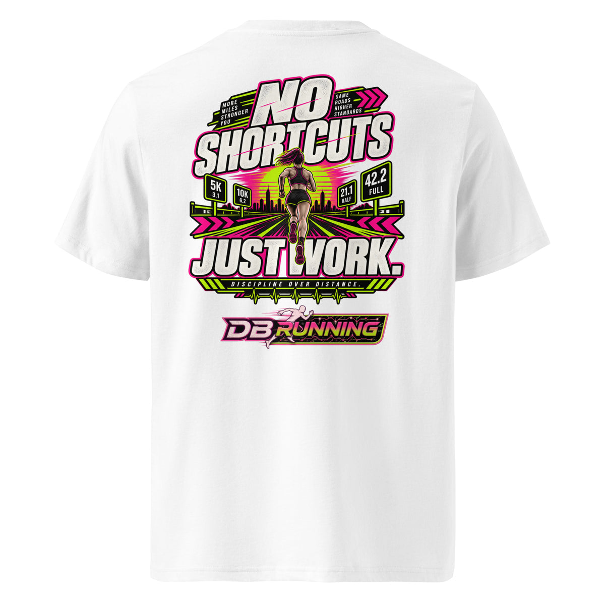 No Shortcuts Female - T-Shirt - DB Running