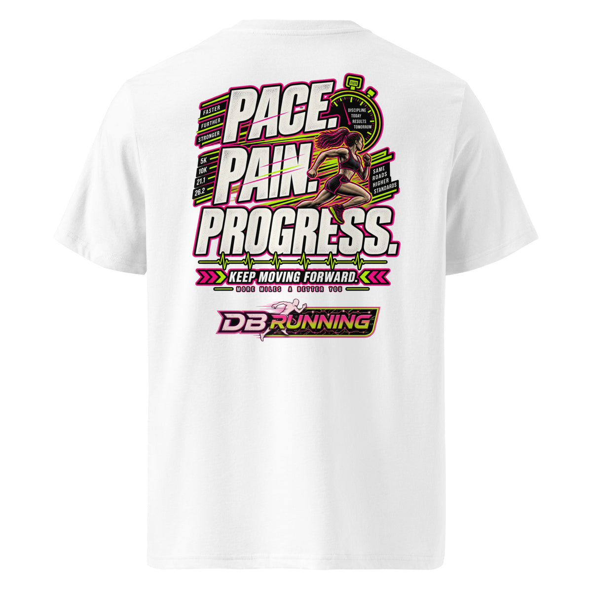 Pace. Pain. Progress Female - T-Shirt - DB Running
