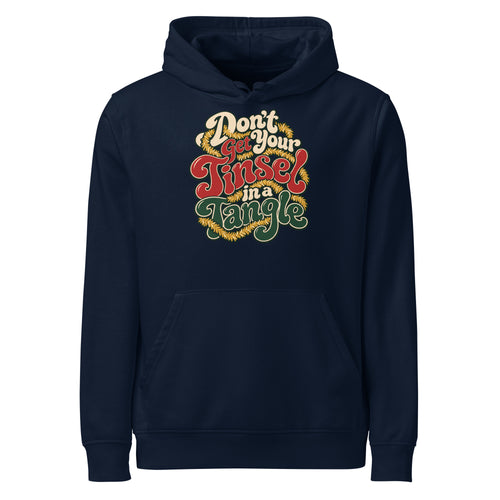 Don't Get Your Tinsel In A Tangle Christmas Hoodie - Ricki Robin