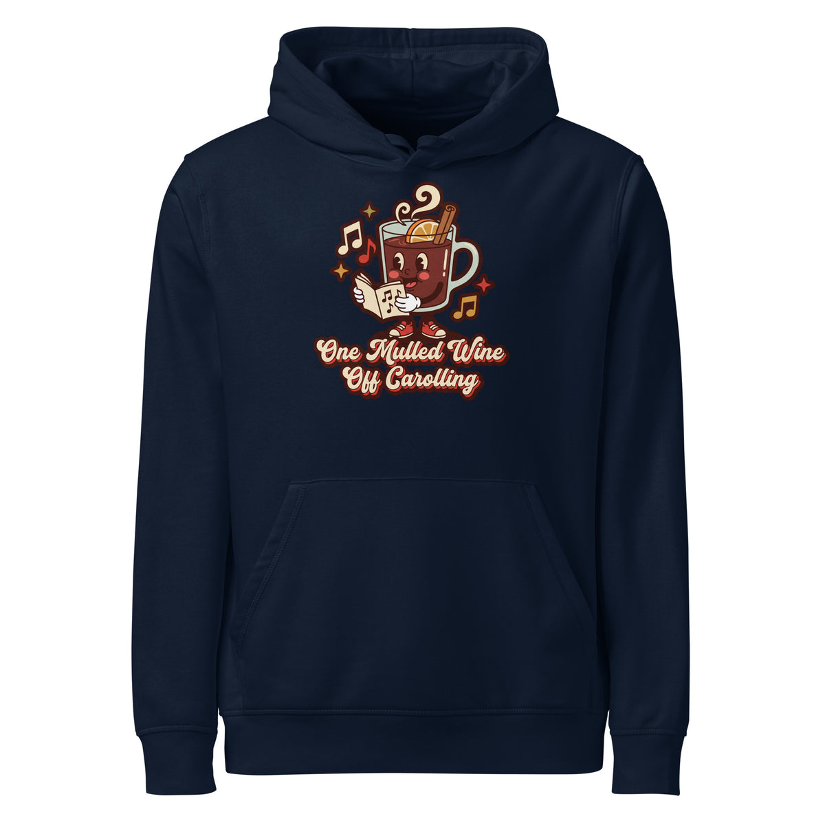 One Mulled Wine Off Carolling Christmas Hoodie - Ricki Robin