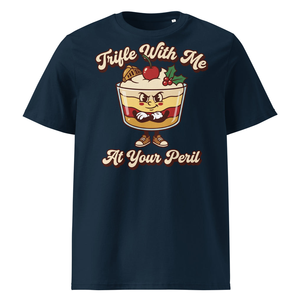 Trifle With Me At Your Peril Christmas T-Shirt - Ricki Robin