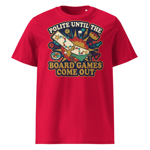 Polite Until The Board Games Come Out Christmas T-Shirt - Ricki Robin