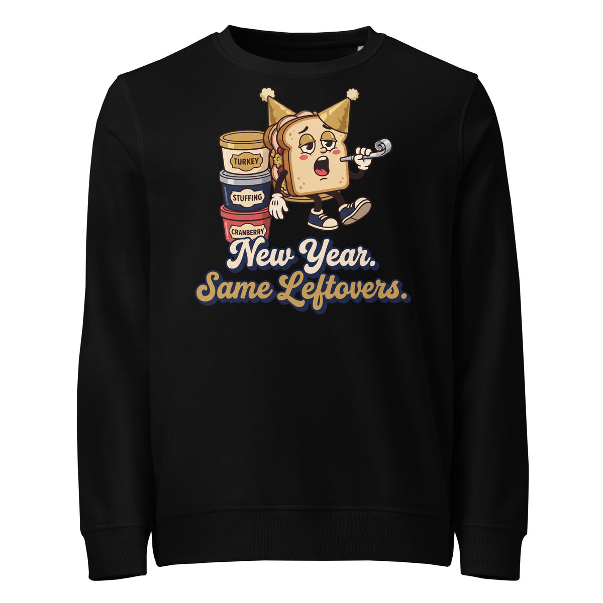 New Year. Same Leftovers. Mid-Weight Sweatshirt - Ricki Robin