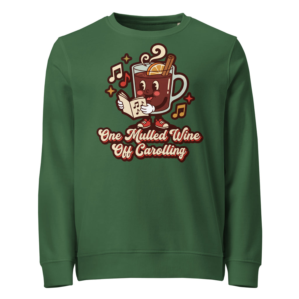 One Mulled Wine Off Carolling Christmas Mid-Weight Sweatshirt - Ricki Robin