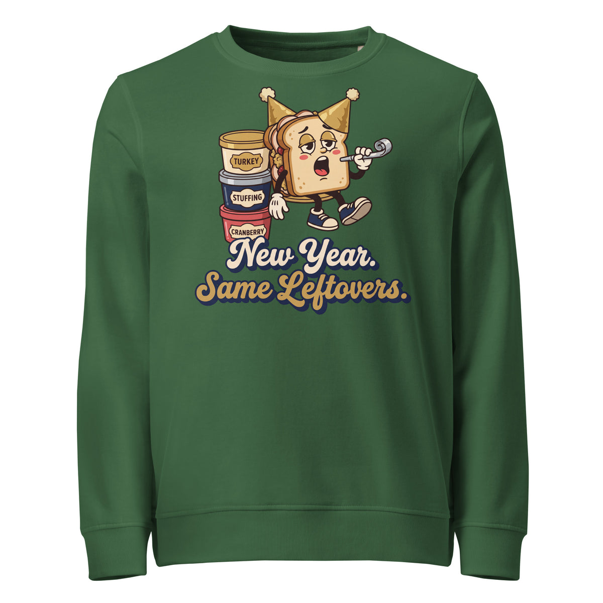 New Year. Same Leftovers. Mid-Weight Sweatshirt - Ricki Robin