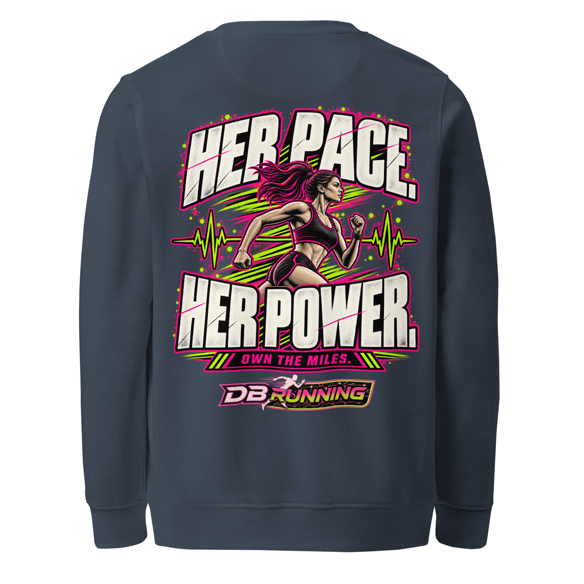 Her Pace. Her Power. - Mid-Weight Sweatshirt - DB Running
