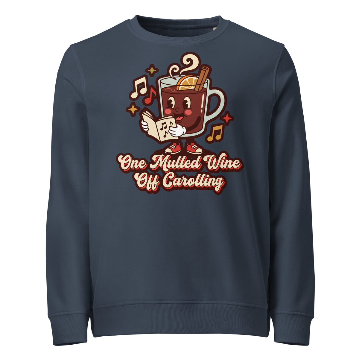 One Mulled Wine Off Carolling Christmas Mid-Weight Sweatshirt - Ricki Robin