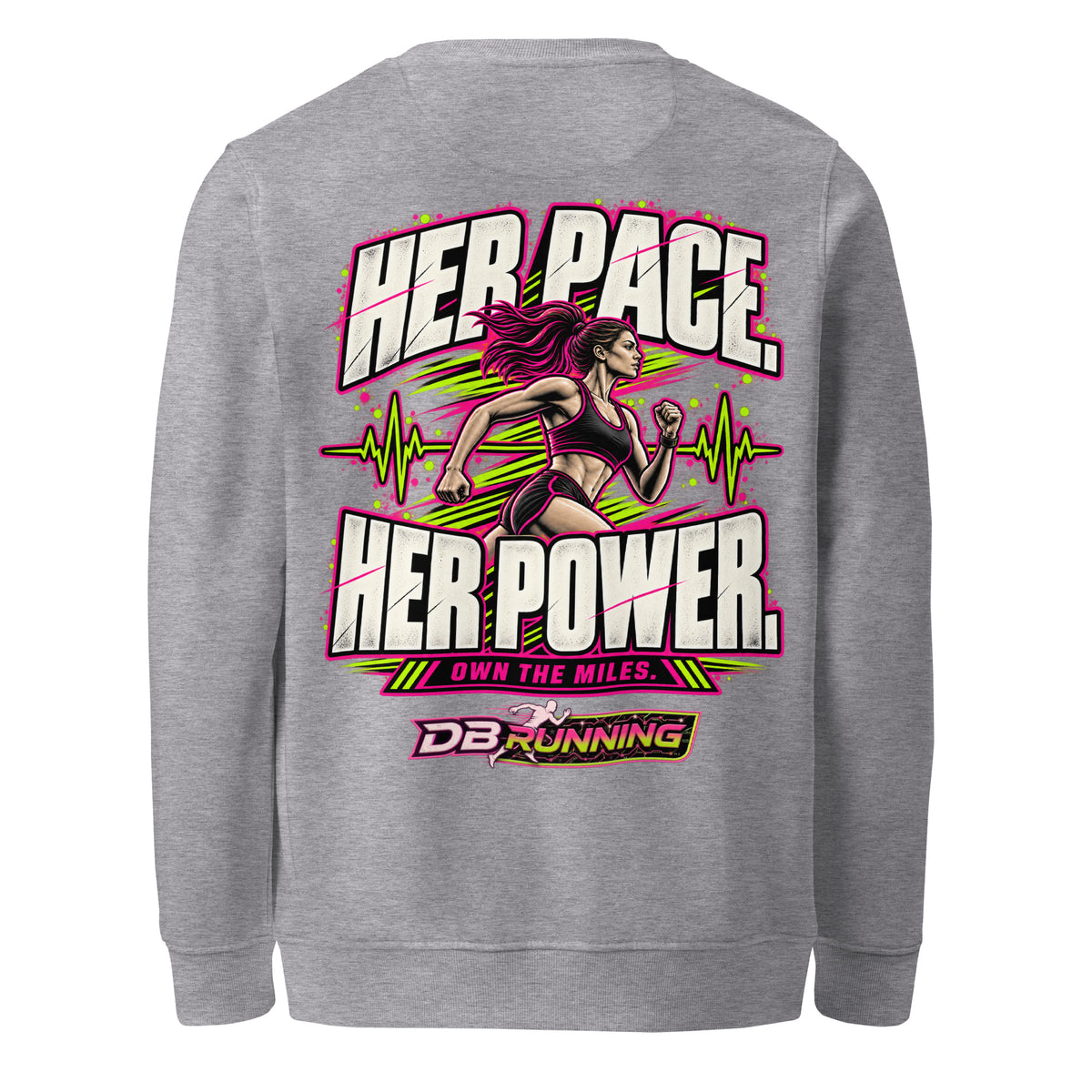 Her Pace. Her Power. - Mid-Weight Sweatshirt - DB Running