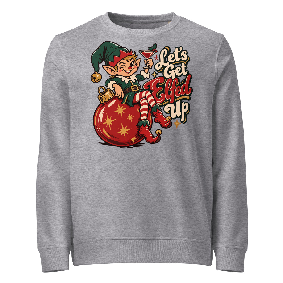 Let's Get Elfed Up Christmas Mid-Weight Sweatshirt - Ricki Robin