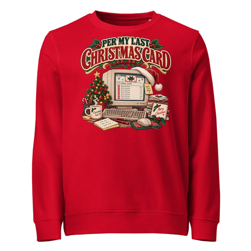Per My Last Christmas Card Mid-Weight Sweatshirt - Ricki Robin