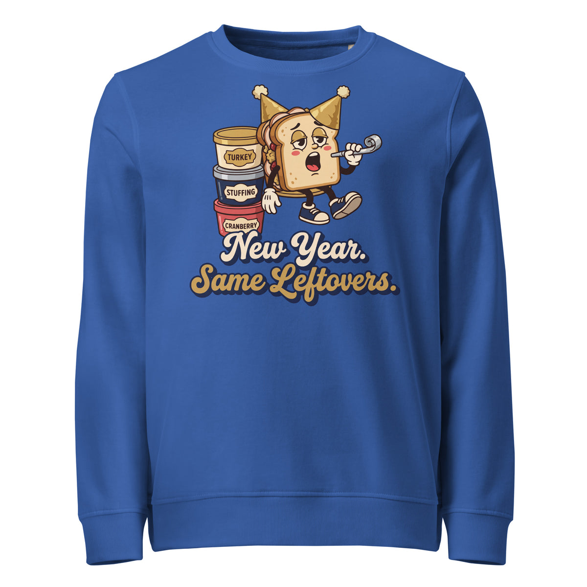 New Year. Same Leftovers. Mid-Weight Sweatshirt - Ricki Robin