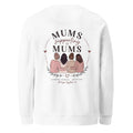 Mums Supporting Mums - Sweatshirt - Emma & Co