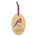 A Robin Came By, I Knew It Was You Wooden Ornament - Ricki Robin