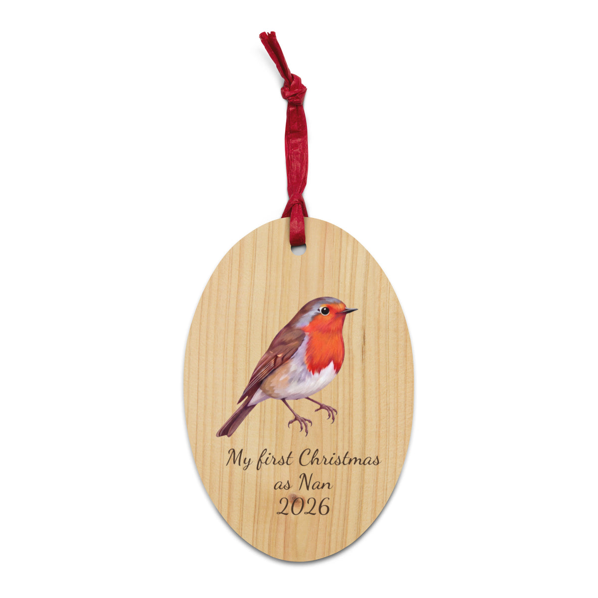 My First Christmas As Nan 2026 Wooden Ornament - Ricki Robin